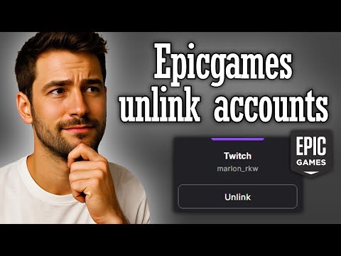 Epicgames how to unlink accounts - Full Guide