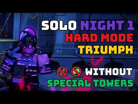 SOLO NIGHT 1 HARD MODE TRIUMPH WITHOUT SPECIAL TOWERS, TIMESCALE TICKETS ,SKILL TREE | TDS