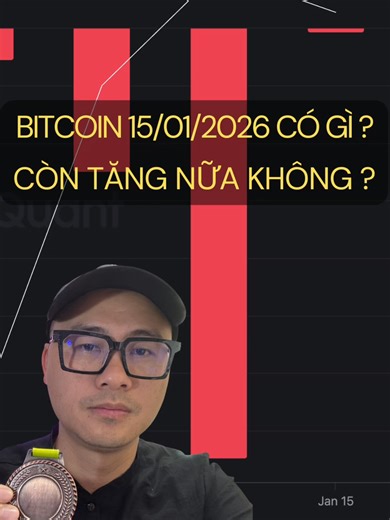 PHÂN TÍCH #BITCOIN 15/01/2026 CÓ GÌ ĐÂY? LIỆU CÒN TĂNG ĐƯỢC NỮA HAY KHÔNG ĐẤY ? #crypto #tiendientu #currency #btc