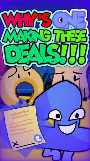 WHY’S ONE MAKING THESE DEALS ( TPOT ) #TPOT #BFDI #BFDIA #IDFB #BFB #animation #shorts