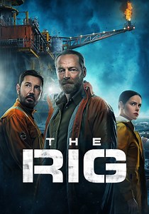 The Rig Season 1 - watch full episodes streaming online