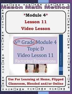 6th Grade Math Mod 4 Video Lesson 11 Factoring Expressions *Distance/Flipped*