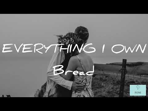 Everything I Own by Bread (Lyrics)