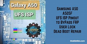 Samsung A50 A505F UFS ISP Pinout to ByPass FRP User Lock