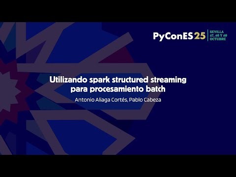 Utilizando spark structured streaming para procesamiento batch