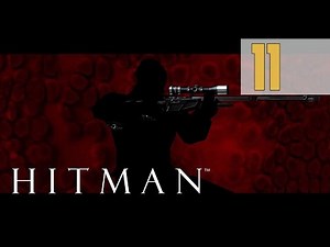 Hitman: Codename 47 #11 - Plutonium Runs Loose [Walkthrough PC HD]