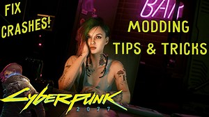 Cyberpunk 2077 Modding Tips & Tricks (RedMOD, Clean Install)
