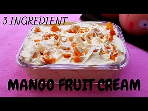 Mango fruit cream 3 ingredient recipe | Make mango cream at home