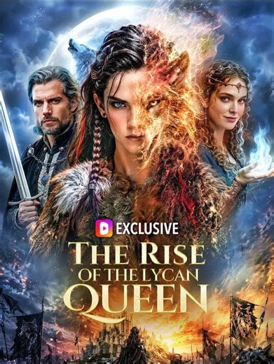 The Rise of the Lycan Queen -(2026) - FULL ENGSUB | Reelshort Hot HD