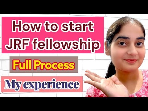 How to start your JRF fellowship| Complete guide | My true experience