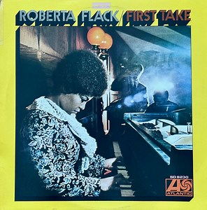 Roberta Flack - First Take