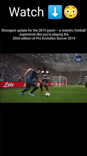 PES 2019 Next Season Patch 2026 – eFootball HANO V3.3 #pes2026 #fifa #newformation #football