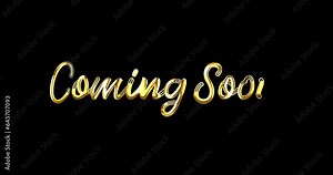 Coming soon text animation. Handwritten calligraphic with smooth lines in gold color with alpha matte. Suitable for opening videos, product launching, and celebrations. Transparent background