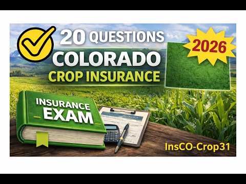 Colorado Crop Insurance (InsCO-Crop31) Practice Exam - 20 Questions Free