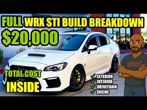 FULL WRX STI Build Breakdown – How Much Did It REALLY Cost to Build My Dream Car?
