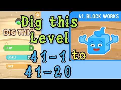 Dig this (Dig it) Level 41-1 to 41-20 | Block works | Chapter 41 level 1-20 Solution Walkthrough