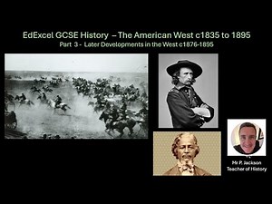 03 EdExcel GCSE History - American West - Later Developments in the American West c1876-1895
