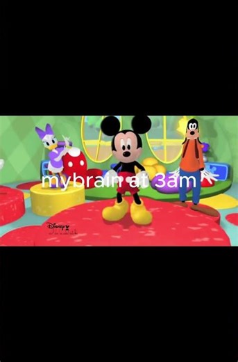 my brain at 3 am #3am #meme #night#mickeymouse #mickeymousememe