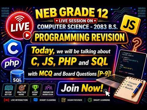 NEB Grade 12 Computer Science programming revision(C,JS,PHP,SQL,mcq + board )2083 B.S.(p-9) s-35]