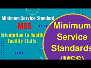 Minimum Service Standard (MSS) of Health Facility
