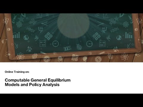 Training Workshop on Computable General Equilibrium Models and Policy Analysis - Day 4