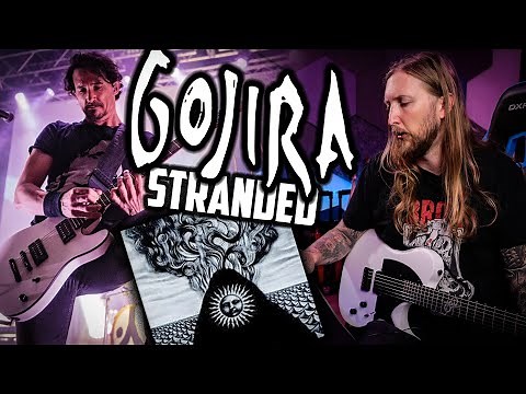 OLA LEARNS GOJIRA STRANDED