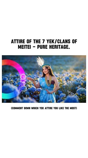 Attire of the 7 yek/clans of MEITEI