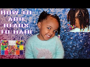 HOW TO ADD BEADS TO HAIR|BEADING TUTORIAL|Kids natural hair care (HAIR HACKS)👀