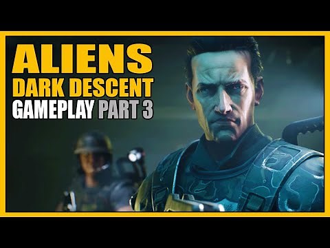 Aliens: Dark Descent | Gameplay Part 3 - Fate Worse Than Death