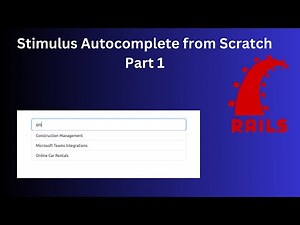 Stimulus JS Autocomplete from scratch - Part 1 | Rails 8