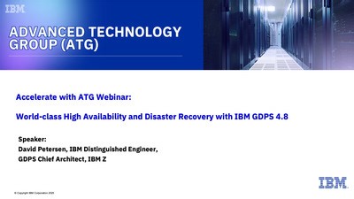 World-class High Availability and Disaster Recovery with IBM GDPS 4.8 - September 23, 2025