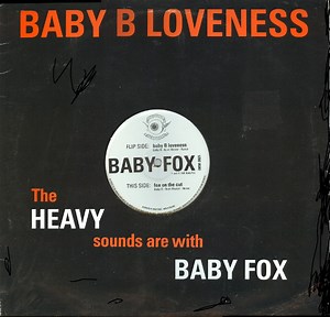 Baby Fox - Baby B Loveness / Fox On The Cut