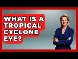 What Is A Tropical Cyclone Eye? - The Caribbean Expert