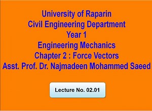 1.8K views · 139 reactions | #Engineering_Mechanics_Statics #وانەکانی_میکانیک_ستاتیک وانەی یەکەم لە بابەتی (Force Vectors) لە لایەن پرۆفیسۆری یاریدەدەر دکتۆر نەجمەدین محمد سەعید | Vibrance Engineering ڤایبرانس - ئەندازیاری | Facebook