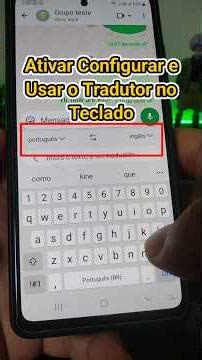 Como Ativar Configurar e Usar o tradutor no teclado do celular - Guia completo