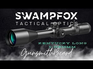 SwampFox Tactical Optics: Kentucky Long 5-30x56mm Sharpshooter MOA Ballistic Reticle