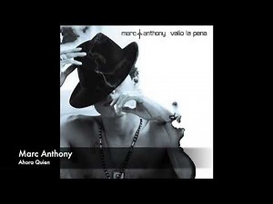 Marc Anthony - Ahora Quien (Audio)