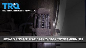 How to Replace Rear Brakes 2003-09 Toyota 4Runner