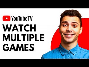 How to Watch Multiple Games on YouTube TV | Split-Screen & Multiview Guide