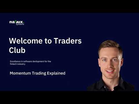 Traders Club – Momentum Trading Explained