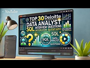 Top 30 Deloitte Data Analyst SQL Interview Questions Answered with Code & Examples