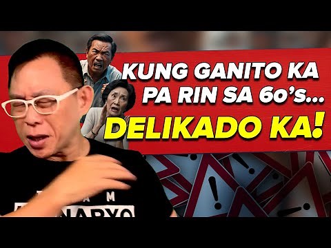 Kung Ganito Ka Pa Rin Sa 60's... Delikado ka!