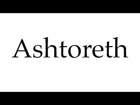 How to Pronounce Ashtoreth