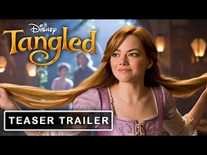Tangled: Live Action (2025) - First Trailer | Emma Stone