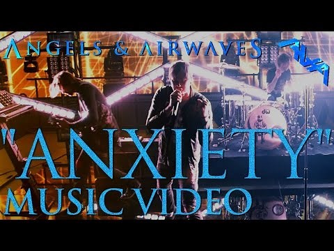Angels & Airwaves "Anxiety" Official Music Video