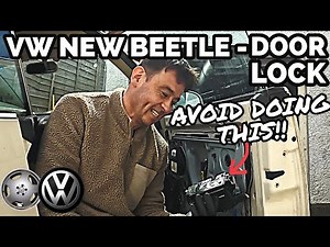 VW New Beetle Door Lock Actuator - Removal Replacement Fix, Avoid Doing This!