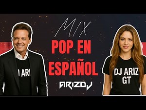 MIX POP EN ESPAÑOL 🎶 | Luis Miguel, Shakira, Reik, Paulina Rubio 🔥 DJ ARIZ