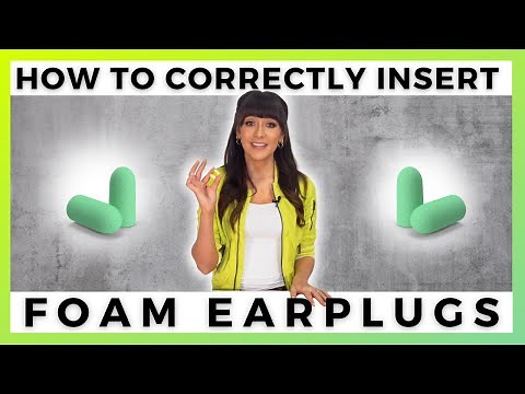 Foam Earplugs: Are You Actually Wearing Them Correctly?