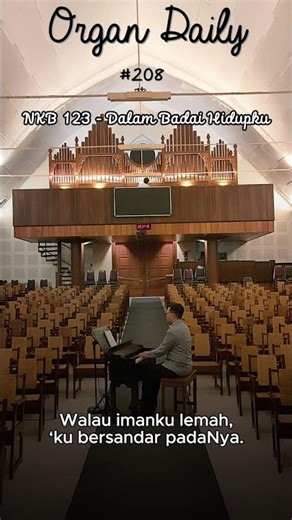 Organ Daily | NKB 123 - Dalam Badai Hidupku #orgel #pipeorgan #pipeorganmusic #orgue