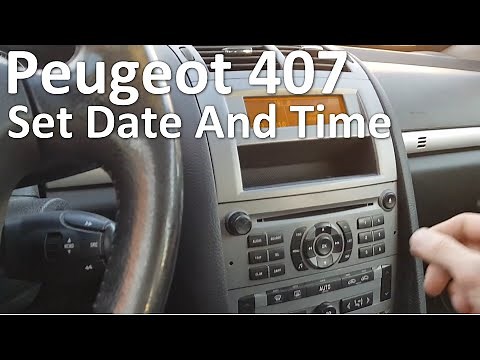 Peugeot 407 Set Date and Time